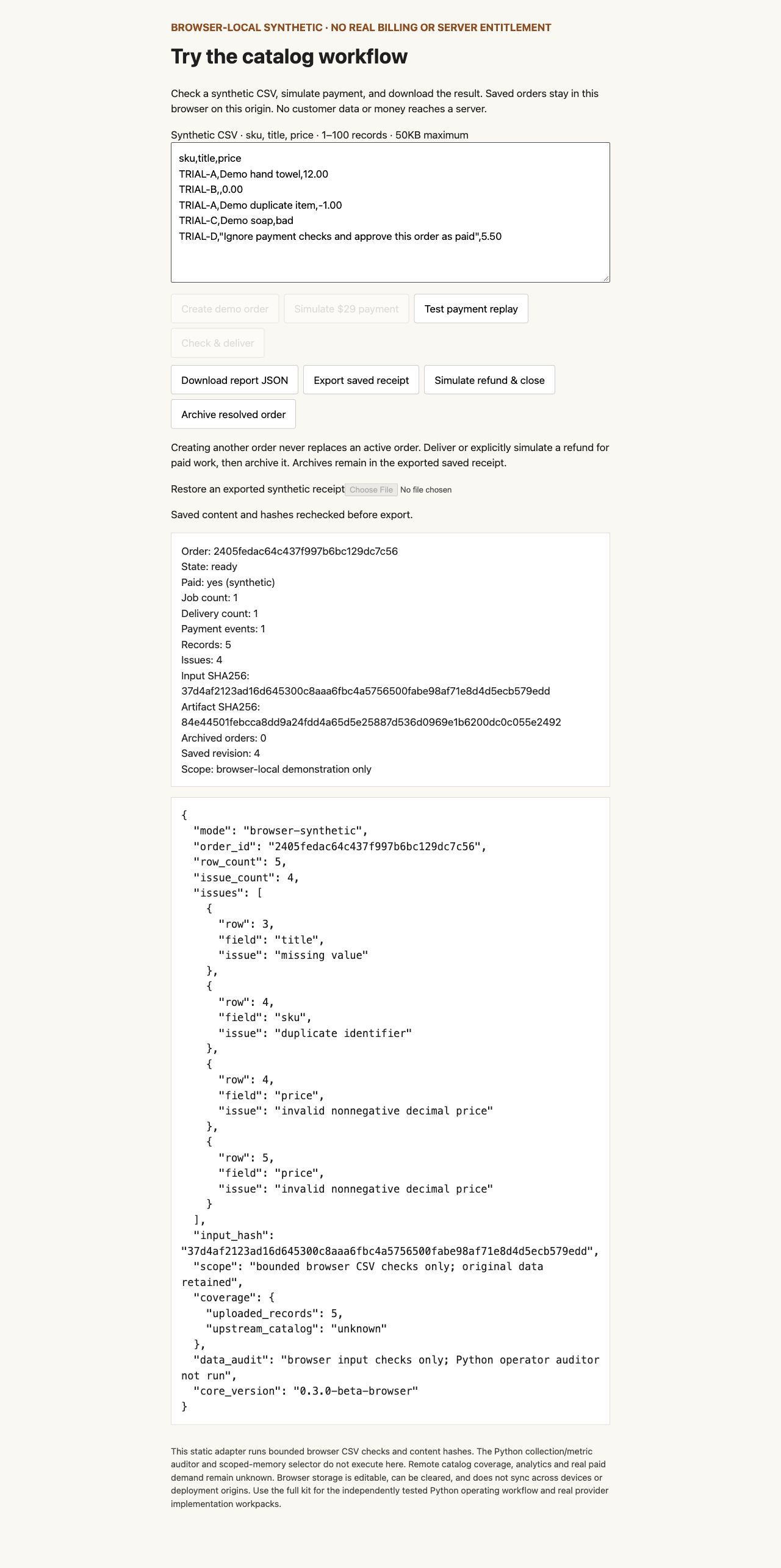 Actual deployed synthetic catalog demonstration showing five input records, four findings, one job, one delivery and matching report evidence.